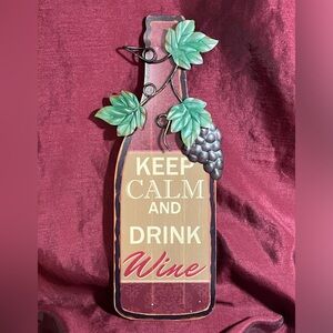 NEW ‘Keep Calm & Drink Wine’ Metal/Wood Wine Bottle Wall Decor
